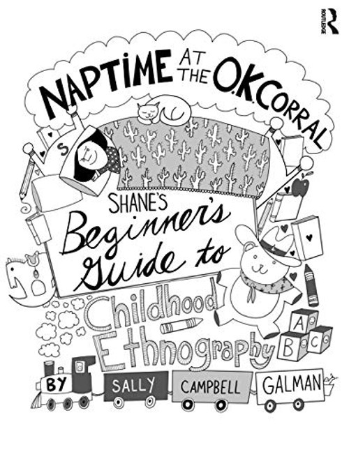 Naptime at the O.K. Corral: Shane's Beginner's Guide to Childhood Ethnography