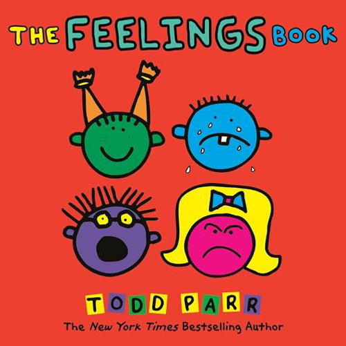 The Feelings Book (Todd Parr Classics)