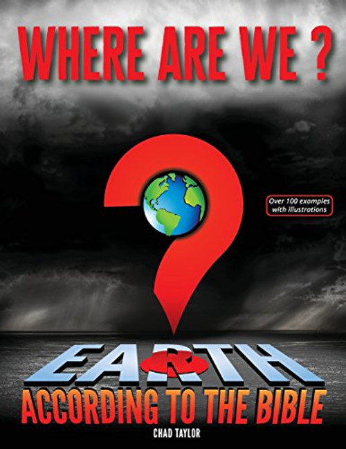 Where Are We?: Earth according to the Bible