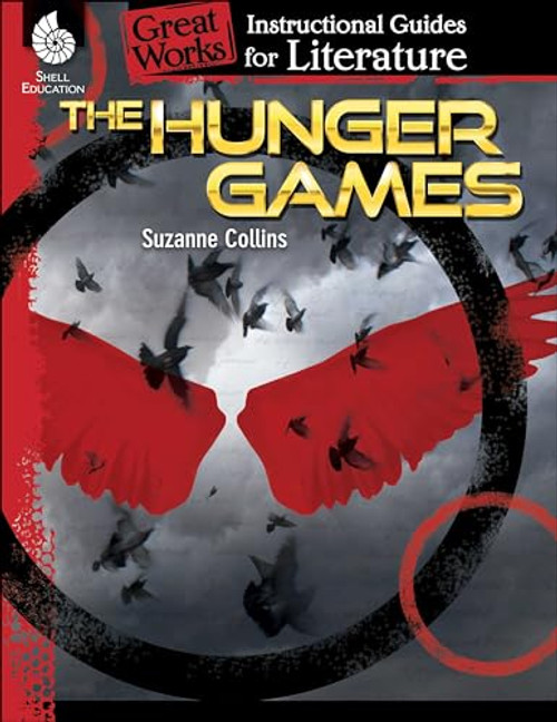 The Hunger Games: An Instructional Guide for Literature - Novel Study Guide for 4th-8th Grade Literature with Close Reading and Writing Activities (Great Works Classroom Resource