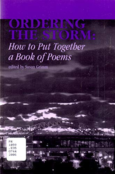Ordering the Storm: How to Put Together a Book of Poems (Imagination, No. 11) (Imagination, 11)