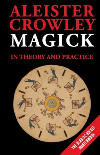 Magick in Theory and Practice