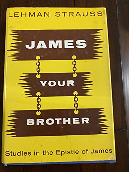 James Your Brother: Studies in the Epistle of James