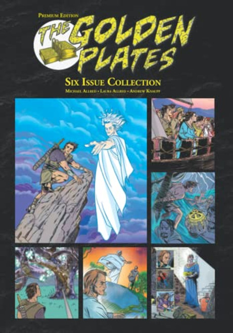 The Golden Plates: Premium Edition: Six Issue Collection (Pillar of Light)