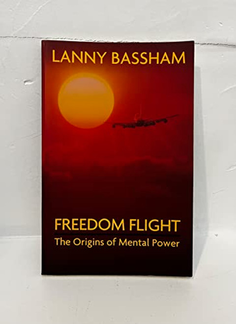 Freedom Flight - The Origins of Mental Power
