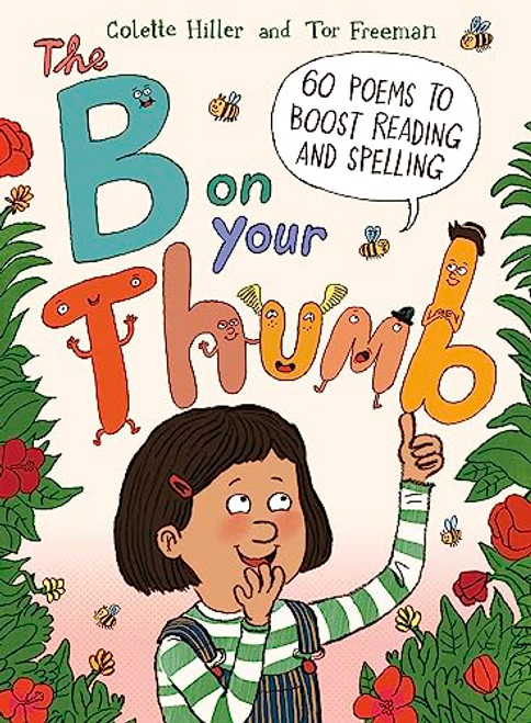 The B on Your Thumb: 60 Poems to Boost Reading and Spelling