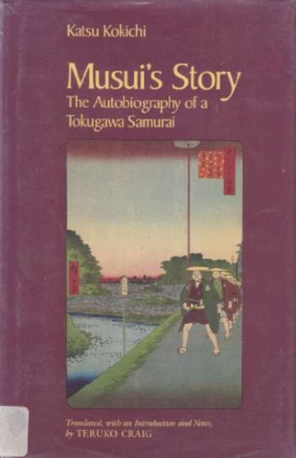 Musui's Story: The Autobiography of a Tokugawa Samurai