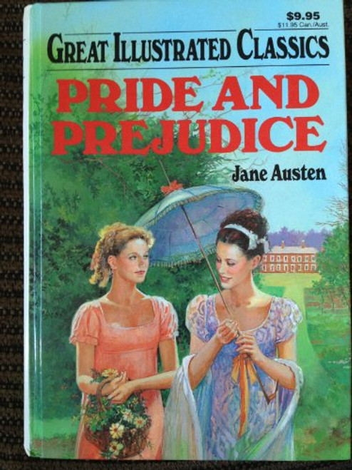 Pride and Prejudice (Great Illustrated Classics) by Austen, Jane (2008) Paperback