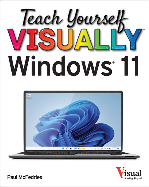 Teach Yourself VISUALLY Windows 11 (Teach Yourself VISUALLY (Tech))