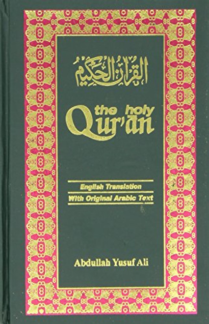 The Holy Qur'an: Arabic Text with English Translation