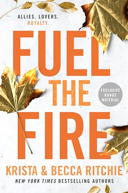 Fuel the Fire (ADDICTED SERIES)