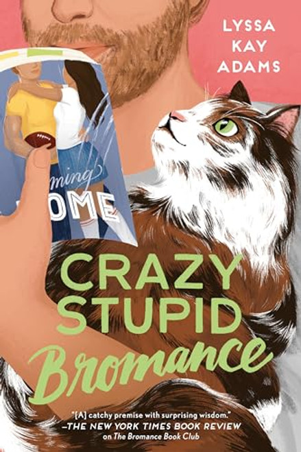 Crazy Stupid Bromance (Bromance Book Club)