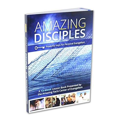 Amazing Disciples: Powerful Keys for Personal Evangelism