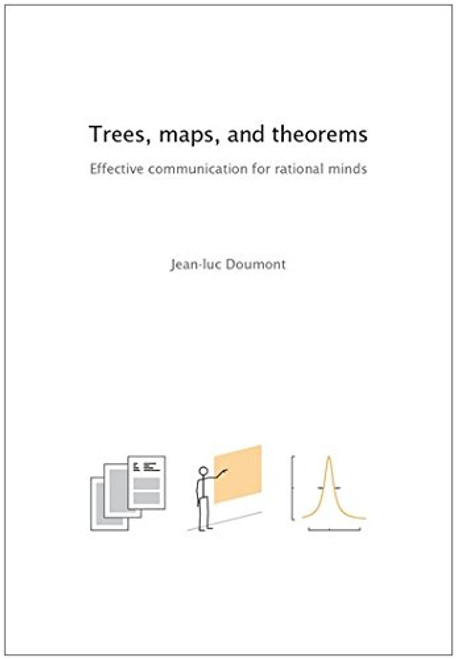 Trees, Maps, and Theorems Effective Communication for Rational Minds
