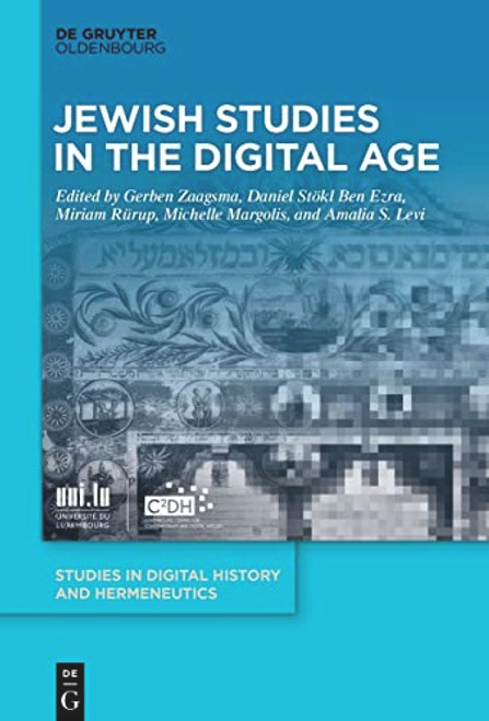 Jewish Studies in the Digital Age (Studies in Digital History and Hermeneutics, 5)