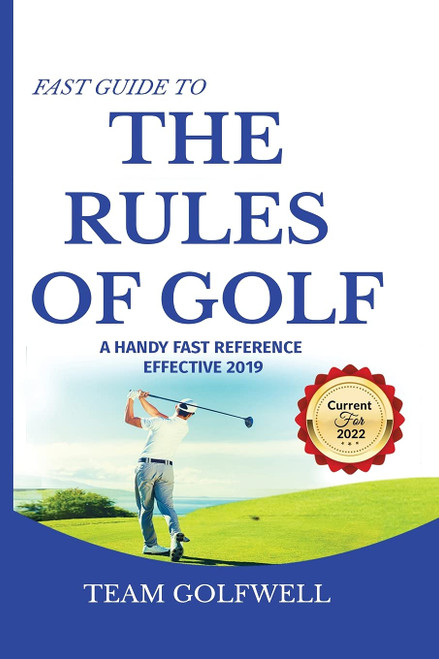 Fast Guide to the RULES OF GOLF: A Handy Fast Guide to Golf Rules (Pocket Sized Edition)