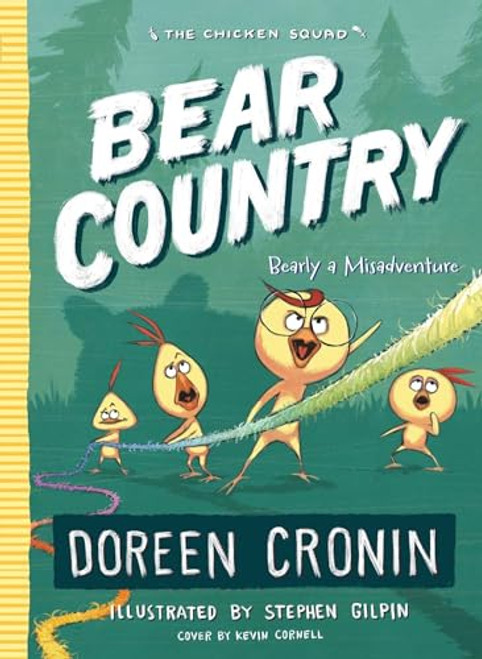 Bear Country: Bearly a Misadventure (6) (The Chicken Squad)