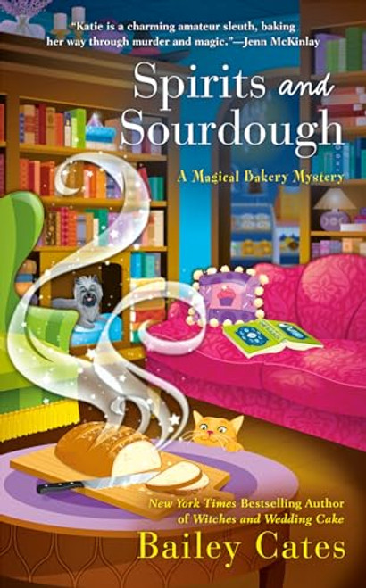 Spirits and Sourdough (A Magical Bakery Mystery)