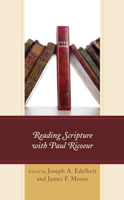 Reading Scripture with Paul Ricoeur (Studies in the Thought of Paul Ricoeur)