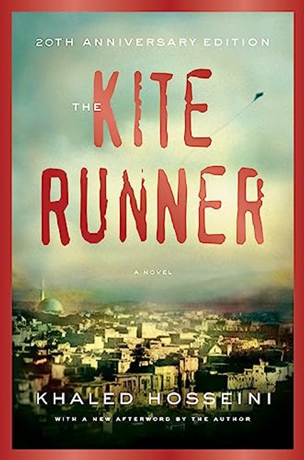 The Kite Runner 20th Anniversary Edition: A Novel