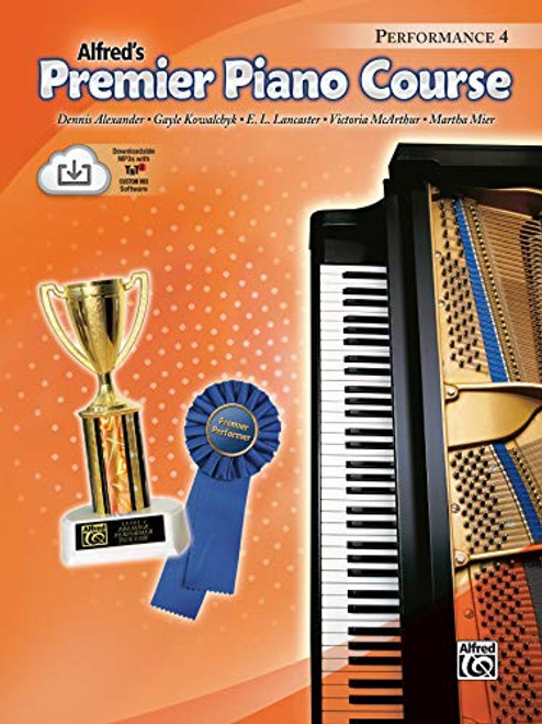 Premier Piano Course Performance, Bk 4: Book & Online Audio (Premier Piano Course, Bk 4)