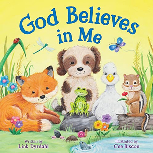 God Believes in Me - Story-time Board Book for Toddlers, Ages 0-4 - Part of the Tender Moments Series