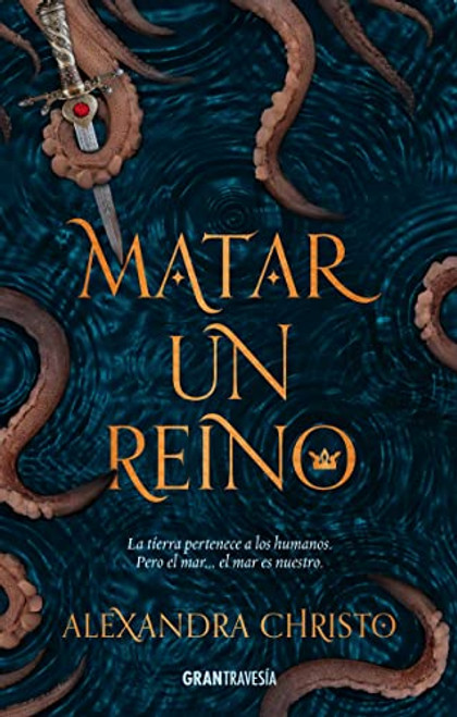 Matar un reino (Spanish Edition)