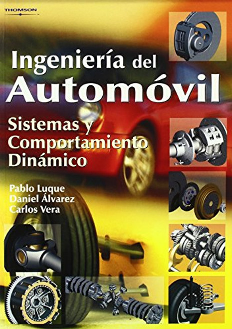 Ingeniera del automvil. Sistemas y comportamiento dinmico