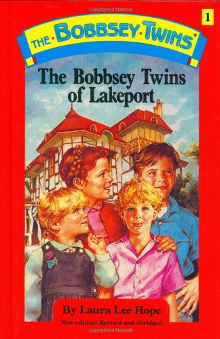 Bobbsey Twins 01: The Bobbsey Twins Of Lakeport