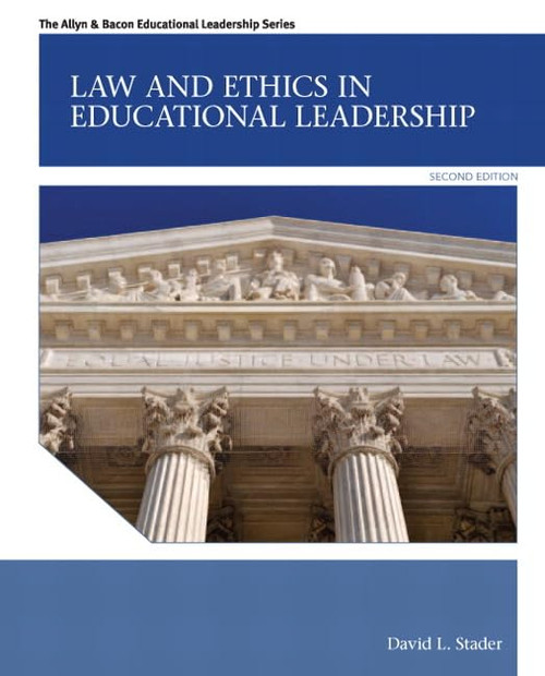 Law and Ethics in Educational Leadership (Allyn & Bacon Educational Leadership)