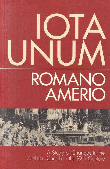 Iota Unum: A Study of Changes in the Catholic Church in the Twentieth Century