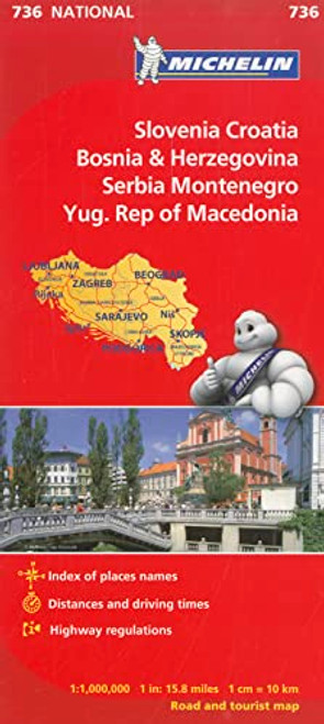 Michelin Slovenia Croatia Bosnia-Herzegovina Yugoslavia Former Yug. of Macedonia Map 736 (Maps/Country (Michelin))