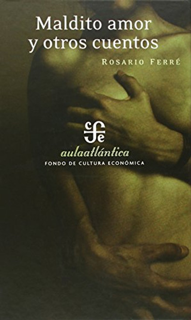 Maldito amor y otros cuentos (Spanish Edition)