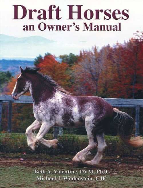Draft Horses: An Owner's Manual