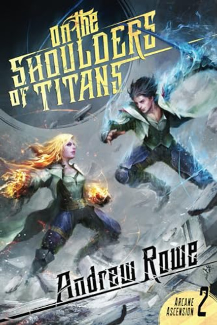 On the Shoulders of Titans (Arcane Ascension)
