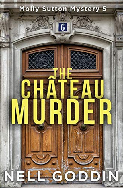 The Chteau Murder (Molly Sutton Mysteries)