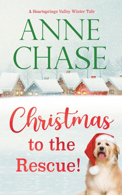 Christmas to the Rescue! (Heartsprings Valley Winter Tale)