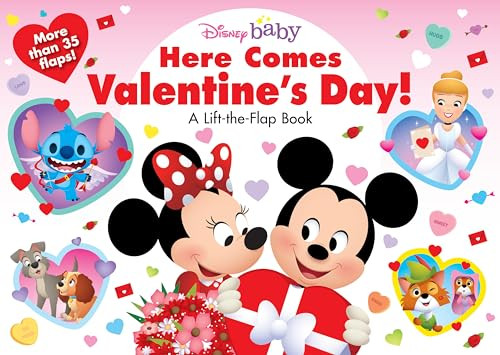 Disney Baby: Here Comes Valentine's Day!: A Lift-the-Flap Book