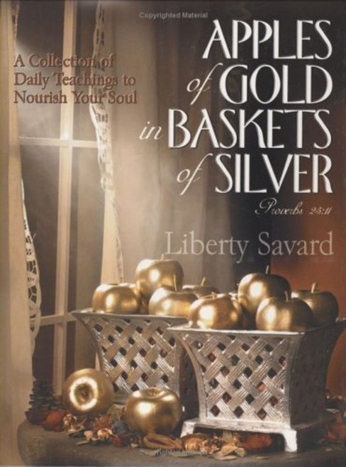 Apples of Gold in Baskets of Silver