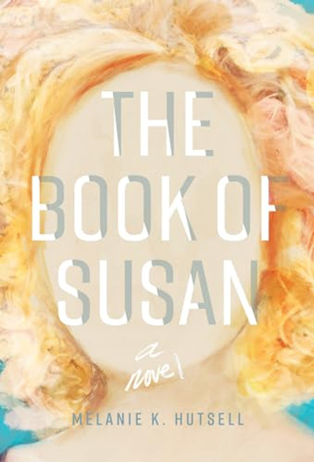 The Book of Susan: A Novel