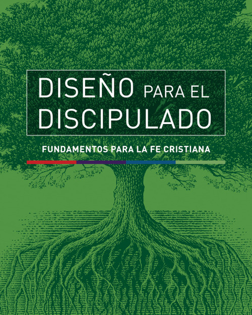 Diseo para el discipulado: Fundamentos para la fe cristiana (La serie completa: DPD) (Spanish Edition)