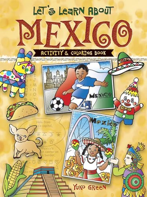 Let's Learn About MEXICO: Activity and Coloring Book (Dover Kids Activity Books)