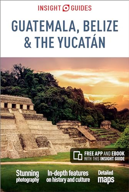 Insight Guides Guatemala, Belize and Yucatan (Travel Guide with Free eBook)