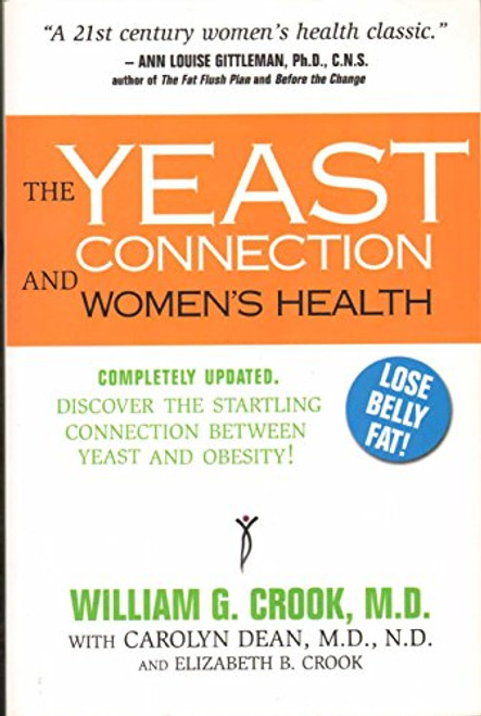 The Yeast Connection and Women's Health (The Yeast Connection Series)