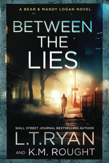 Between the Lies (Bear & Mandy Logan)