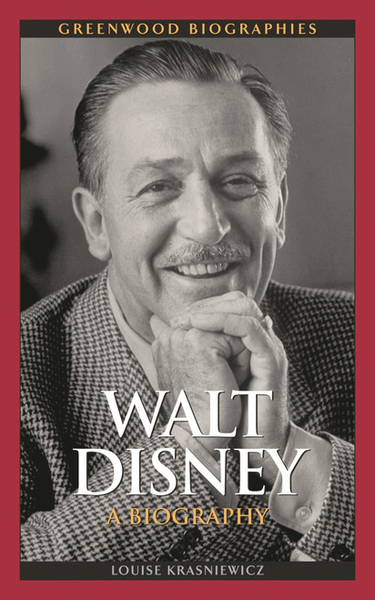 Walt Disney: A Biography (Greenwood Biographies)