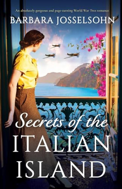 Secrets of the Italian Island: An absolutely gorgeous and page-turning World War Two romance (Sisters of War)