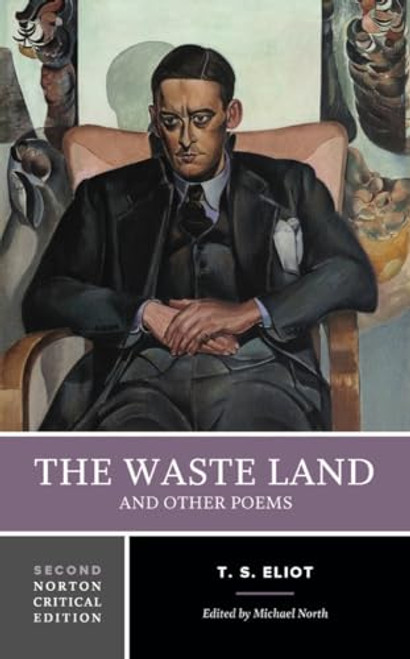 The Waste Land and Other Poems: A Norton Critical Edition (Norton Critical Editions)