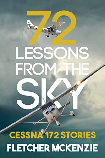 72 Lessons From The Sky: Cessna 172