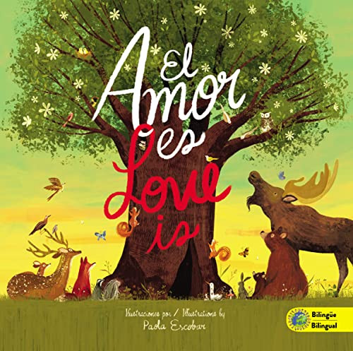 Love Is (Bilingual) / El amor es (Bilinge) (Spanish Edition)